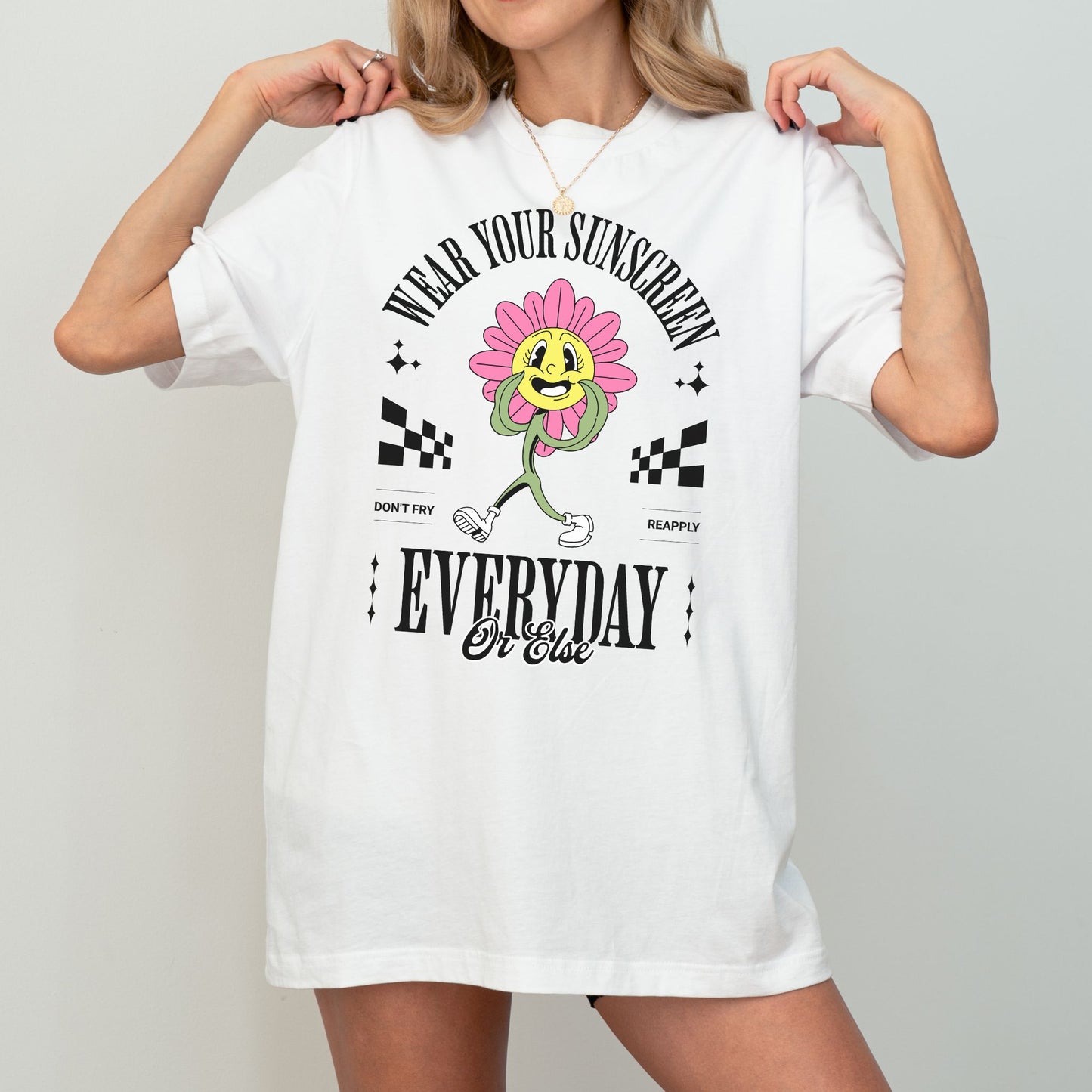 WEAR YOUR SUNSCREEN EVERY DAY OR ELSE UNISEX TEE