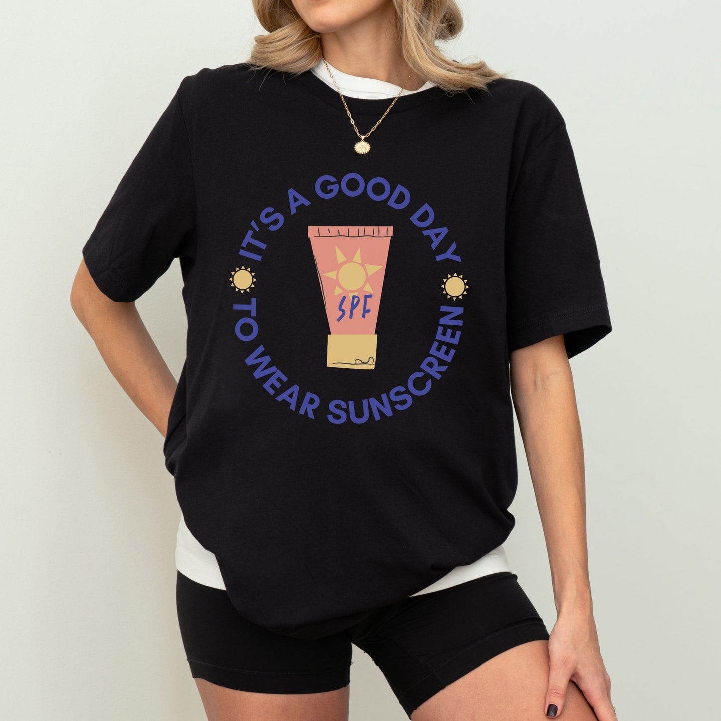 IT'S A GOOD DAY TO WEAR SUNSCREEN UNISEX TEE