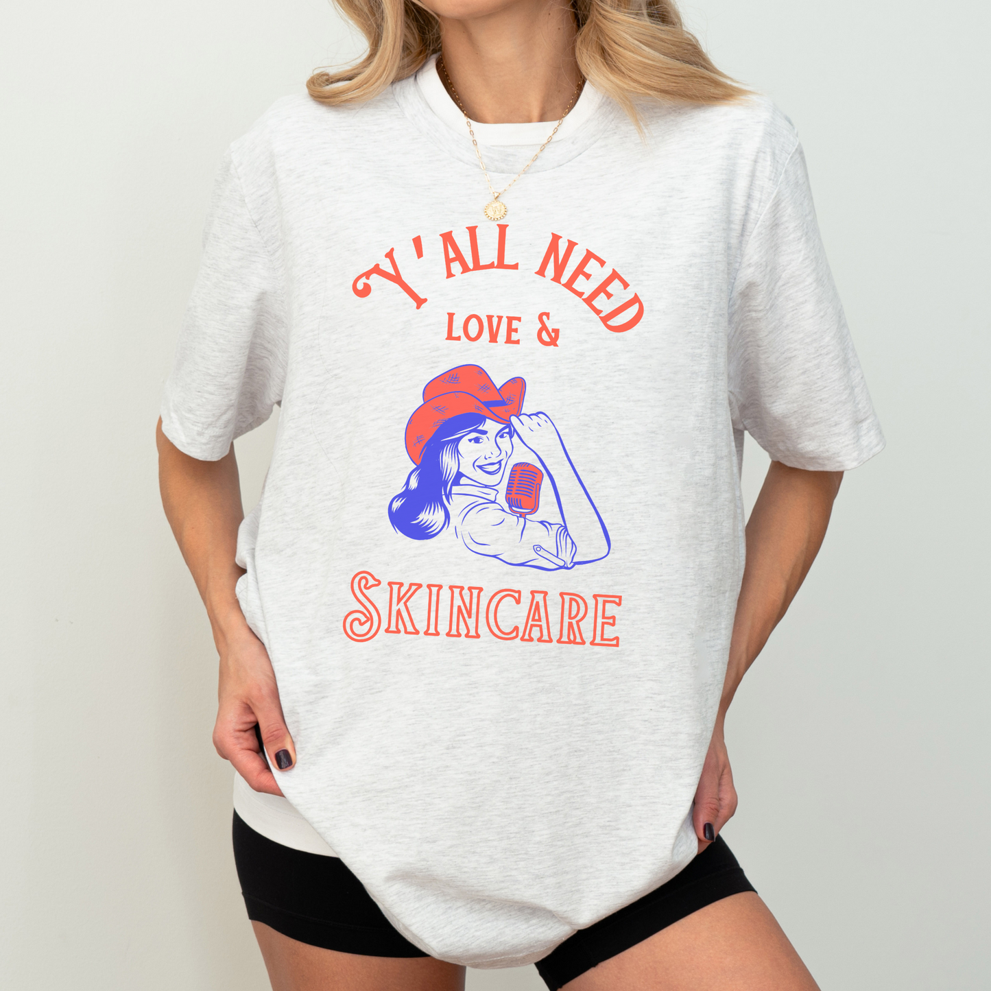 Y'ALL NEED LOVE & SKINCARE UNISEX TEE