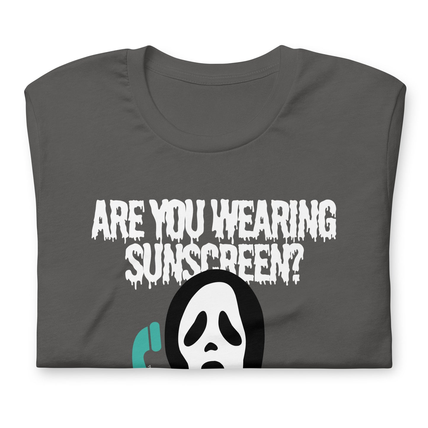 ARE YOU WEARING SUNSCREEN UNISEX TEE