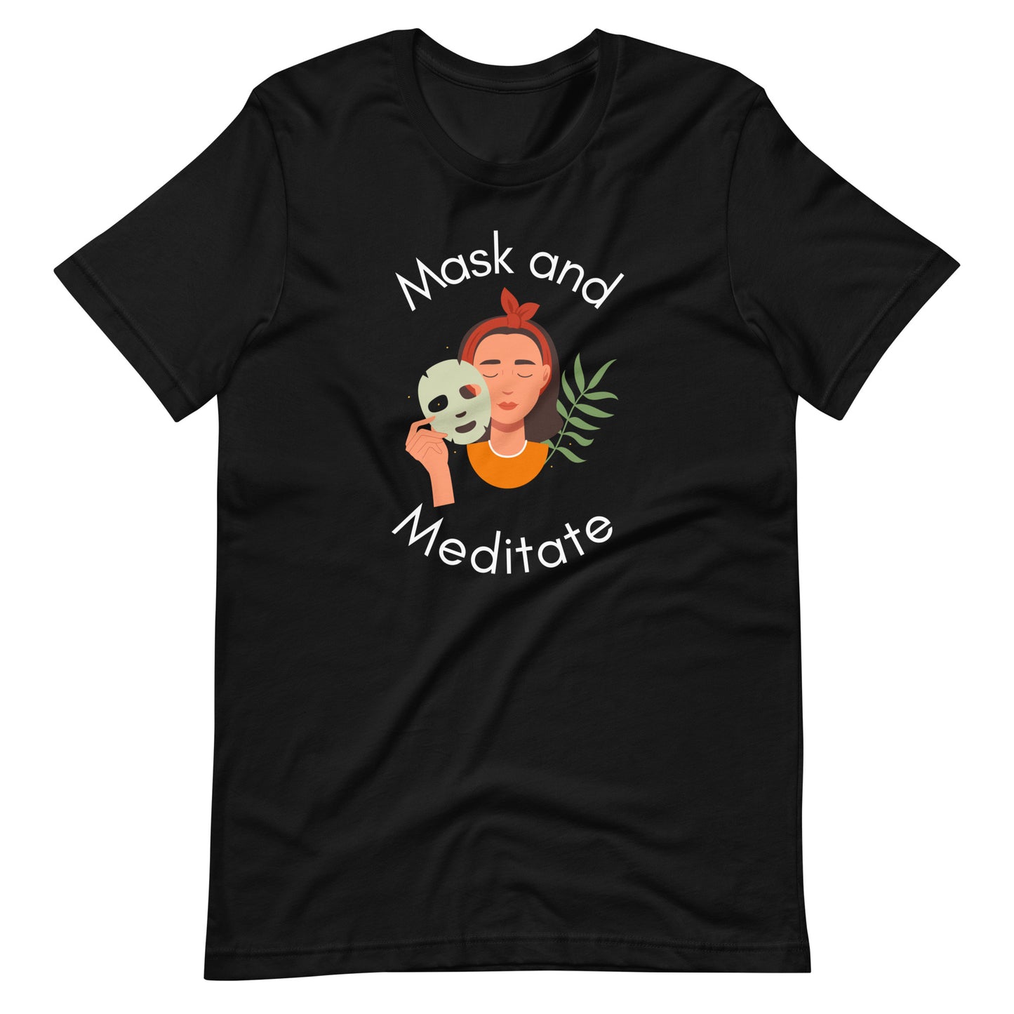 Mask and Meditate Unisex T-Shirt