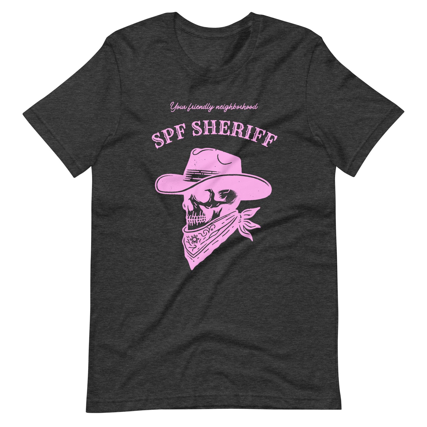 YOUR FRIENDLY NEIGHBORHOOD SPF SHERIFF UNISEX TEE