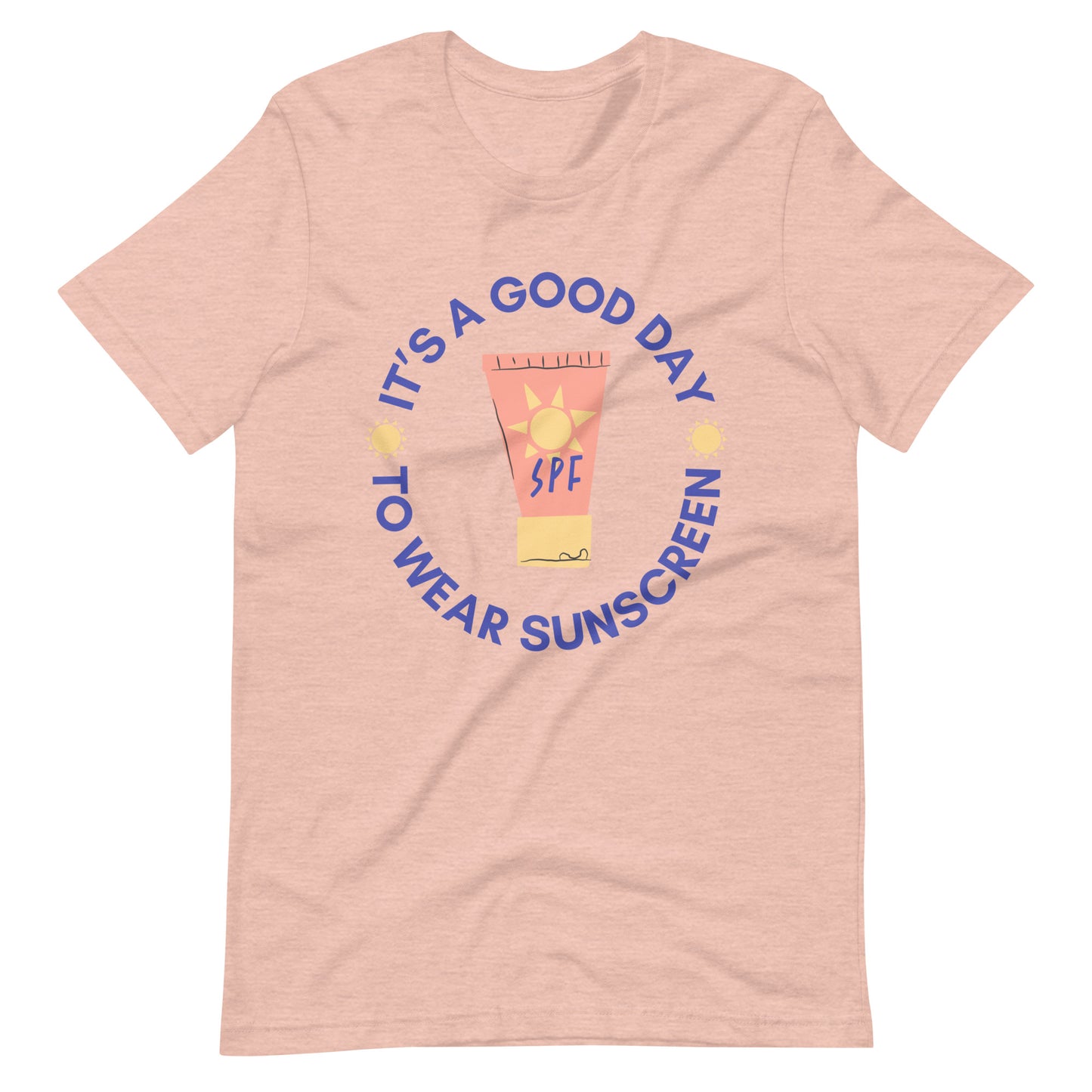 IT'S A GOOD DAY TO WEAR SUNSCREEN UNISEX TEE