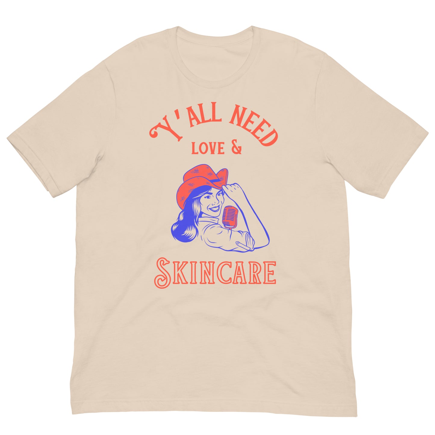 Y'ALL NEED LOVE & SKINCARE UNISEX TEE