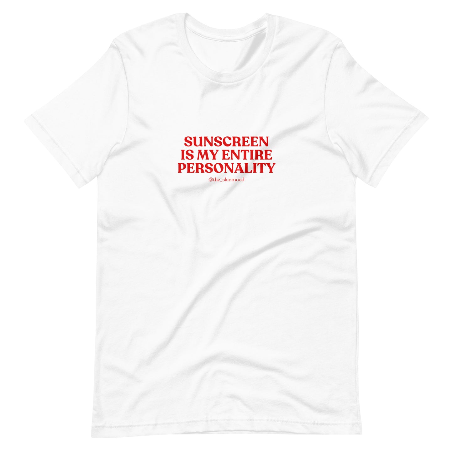 Sunscreen Is My Entire Personality Unisex T-Shirt